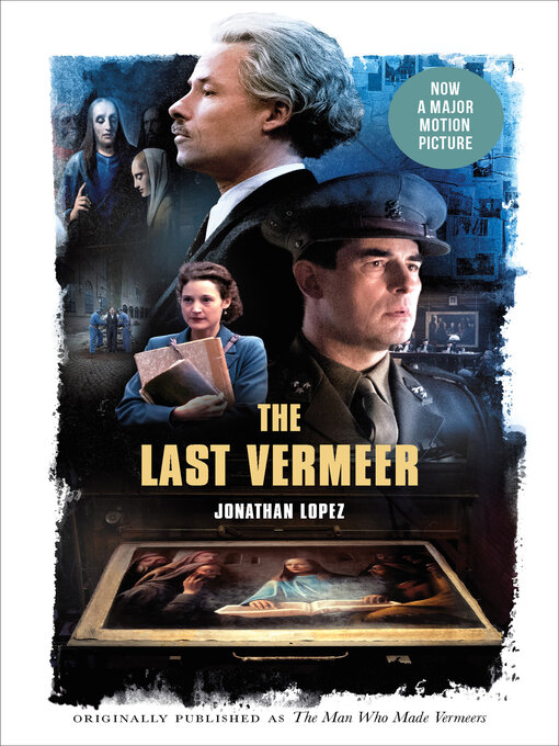 Title details for The Last Vermeer by Jonathan Lopez - Available